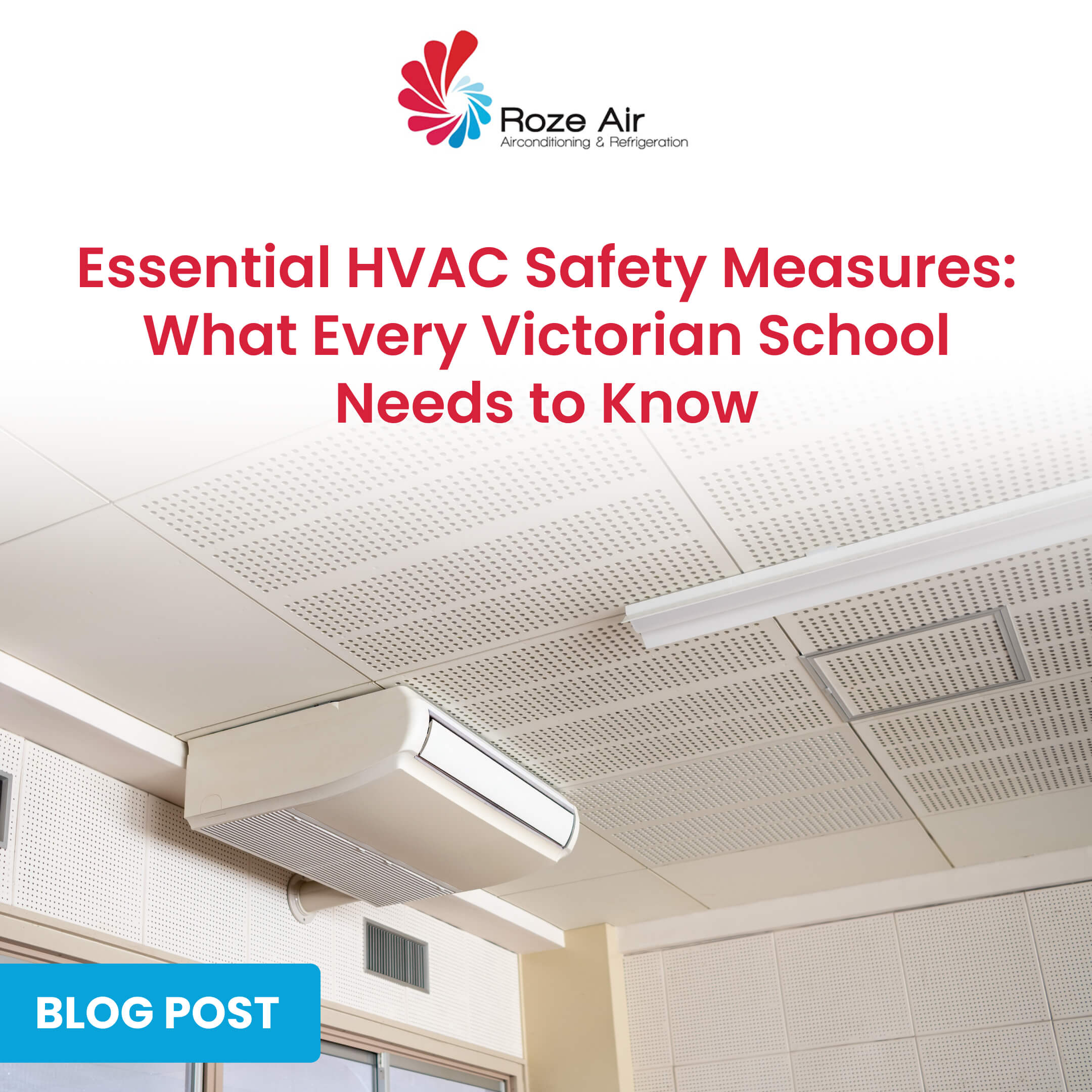 Roze Air HVAC safety measures for Victorian schools, essential safety compliance and airflow ventilation.